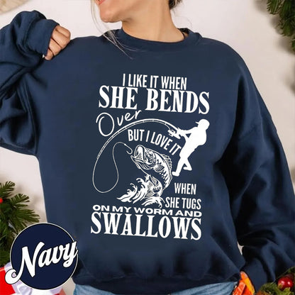 I Like It When She Bends Unisex T-shirt/Crewneck/Hoodie