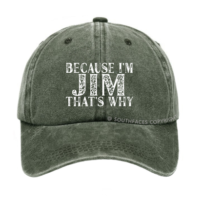 Because I'm Jim That's Why Funny Hat