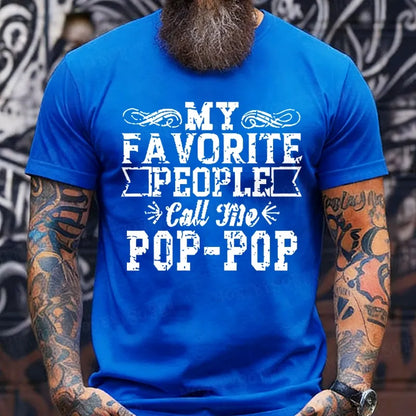 My Favorite People Call Me Pop-Pop T-Shirts