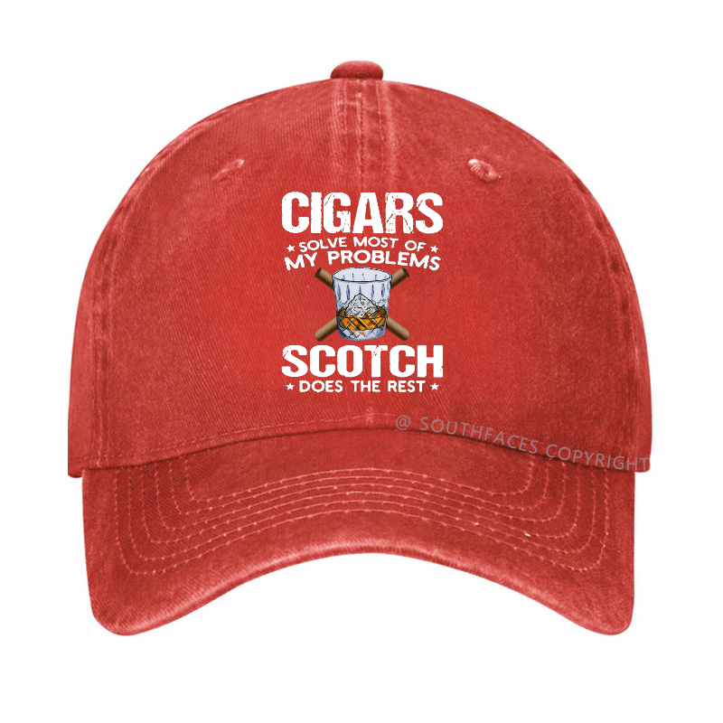 Cigars Solve Most Of My Problems Scotch Does The Rest Hat