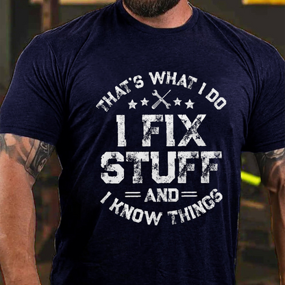 I Fix Stuff T-shirt