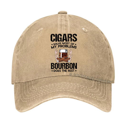 Cigars Solve Most Of My Problems Bourbon Does The Rest Hat