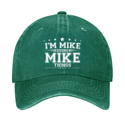I'm MIke Doing Mike Things Funny Hat