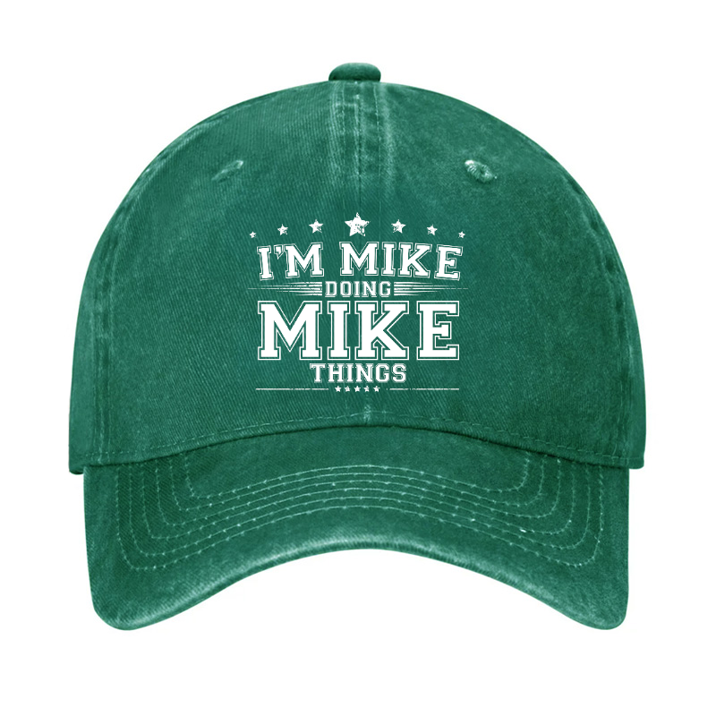 I'm MIke Doing Mike Things Funny Hat