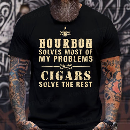 Bourbon Solves Most Of My Problems Cigars Solve The Rest  shirts