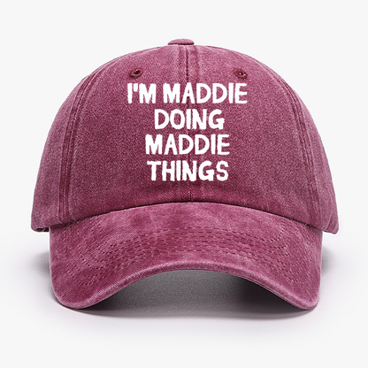 I'm Maddie Doing Maddie Things Funny Hat