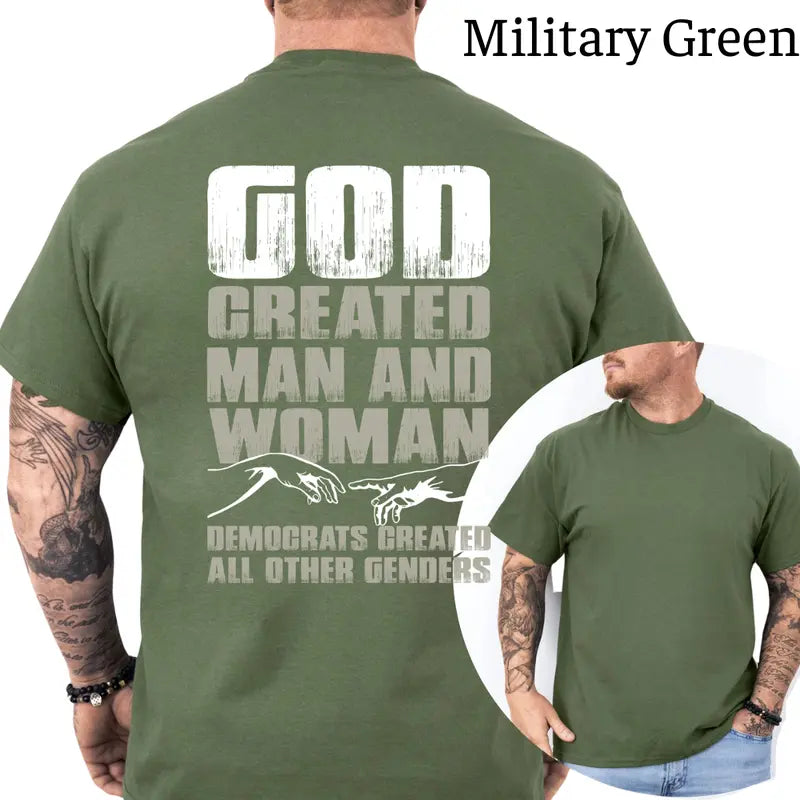 God Created Man And Woman T-Shirt, Funny Graphic Tee, Democrats Created Genders Shirt, Casual Menswear, For Men
