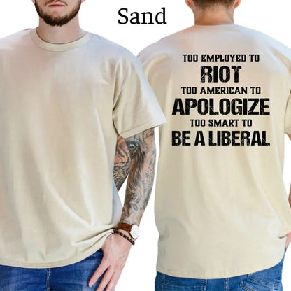 Too Smart To Be A Liberal T-Shirt, Patriot Mens Shirts Funny, Conservative Political Graphics Tee, Political Graphics Shirt, Men's Gifts, Casual Menswear, For Men