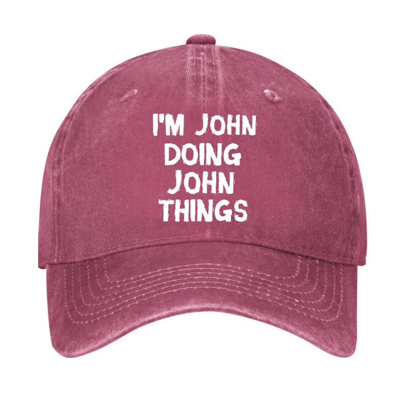 I'm John Doing John Things Funny Hat