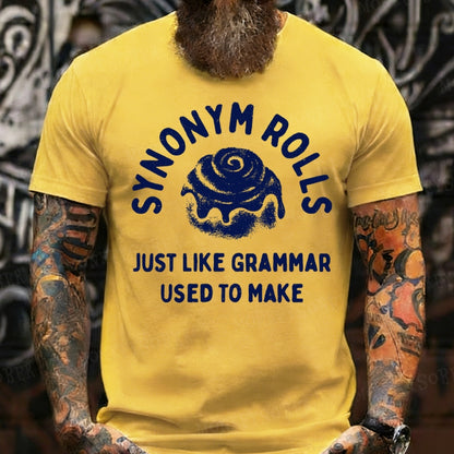 Synonym Rolls Just Like Grammar Used To Make T-Shirts