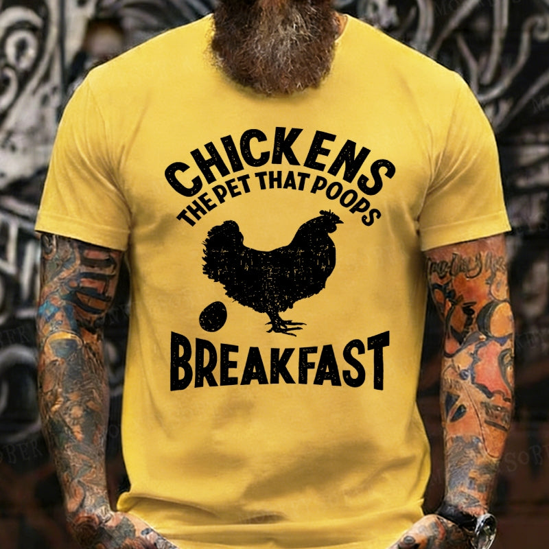 Chickens The Pet That Poops Breakfast Funny T-Shirts