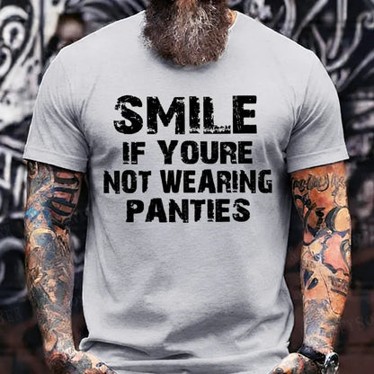 Smile If Youre Not Wearing Panties T-Shirts