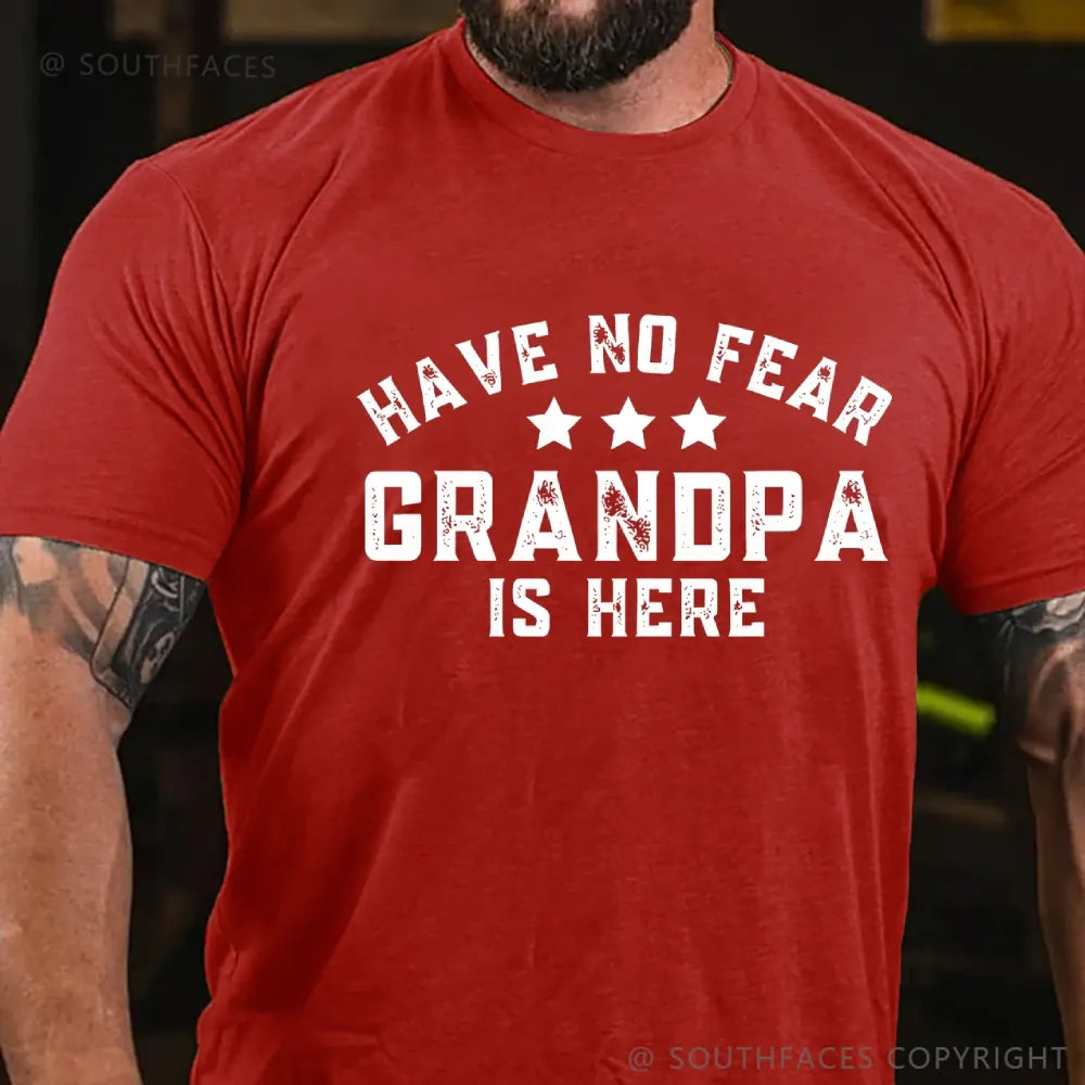 Have No Fear Grandpa Is Here Funny T-Shirt