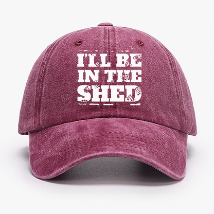 I'll Be In The Shed Funny Men's Fix Hat