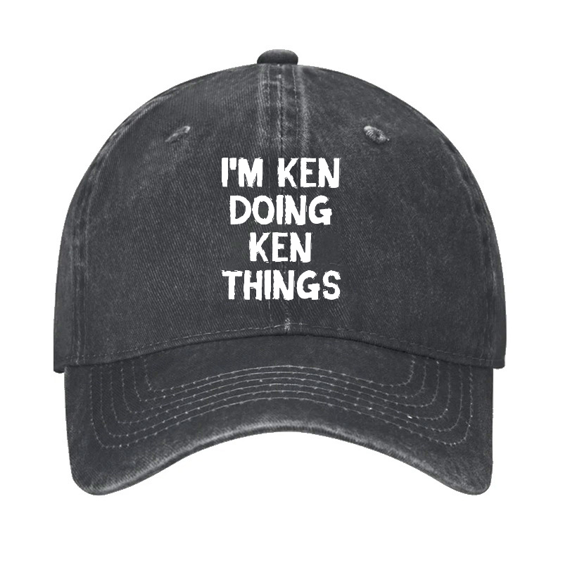 I'm Ken Doing Ken Things Hat