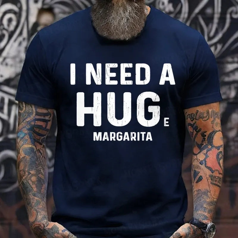 I Need A Huge Margarita T-Shirts