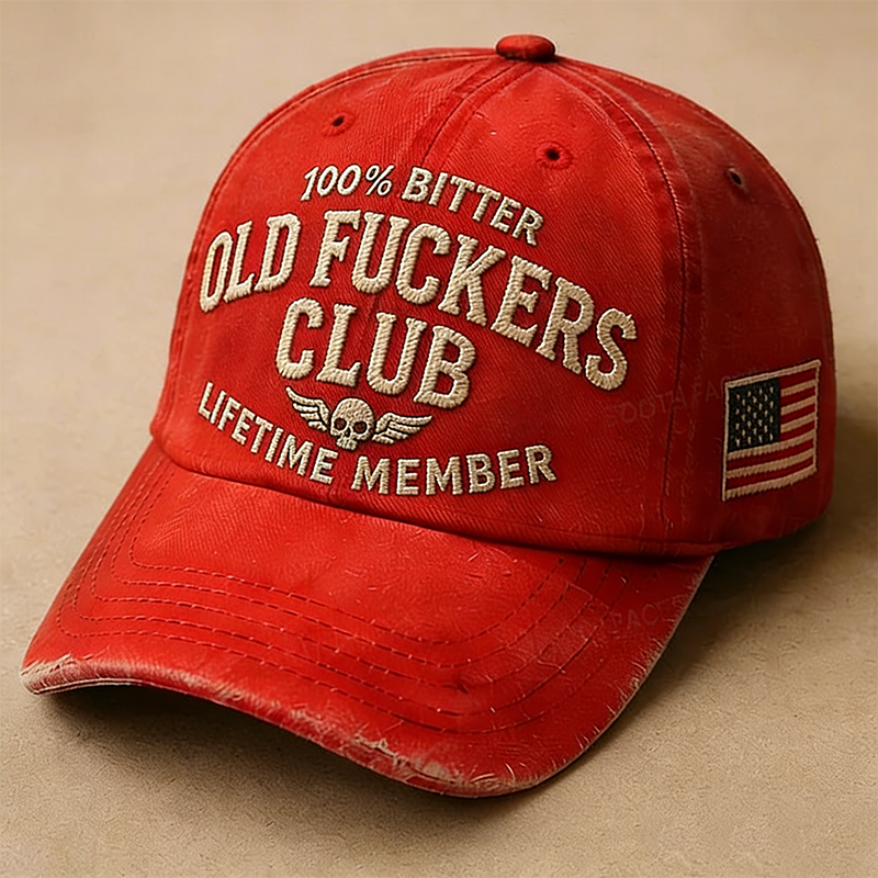 100% Bitter Old F*ckers Club Lifetime Member Embroidery Hat