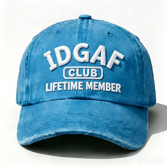 Embroidered  IDGAF Club Lifetime Member  Hat