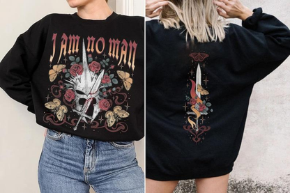 I Am No Man T-shirt/Crewneck/Hoodie