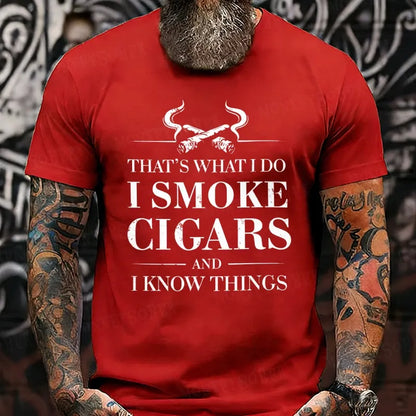 That's What I Do I Smoke Cigars And I Know Things T-Shirt