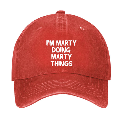 I'm Marty Doing Marty Things Hat