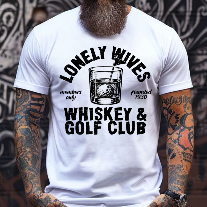Lonely Wives Whiskey And Golf Club Funny T-Shirts