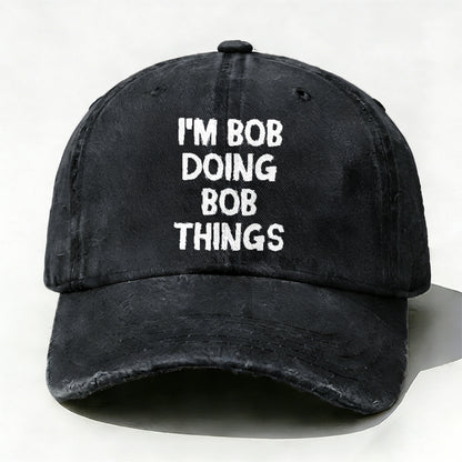 I'm Bob Doing Bob Things Funny Hat