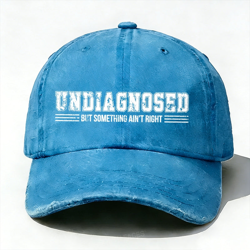 Undiagnosed But Something Ain't Right Baseball Cup