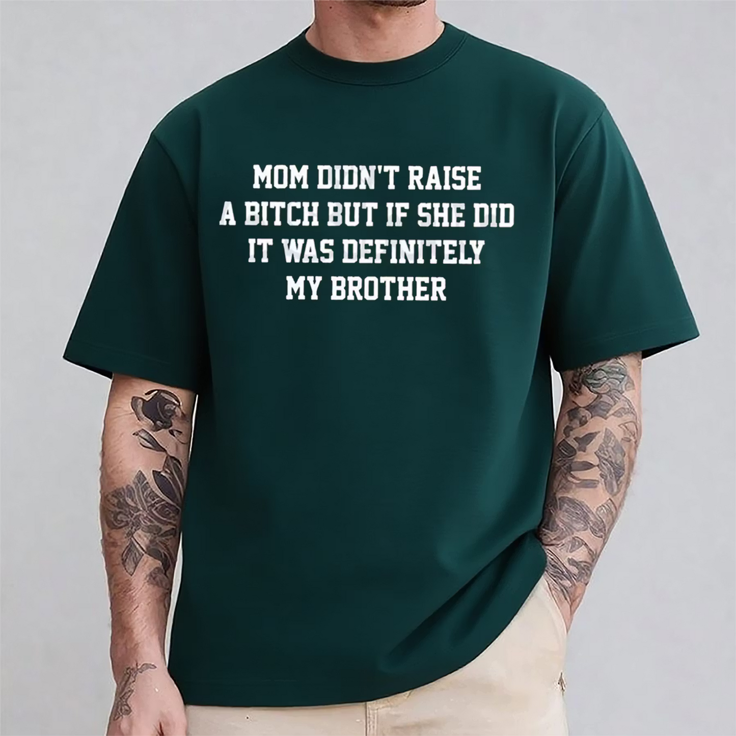 Mom Didn't Raise A... Funny Sibling Unisex Shirts/Crewneck/Hoodie