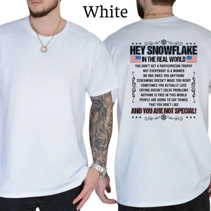 Hey Snowflake You Are Not Special T-Shirt, Funny Graphics Shirt, Funny Republican Tee, Dad Gifts, Casual Menswear, For Men