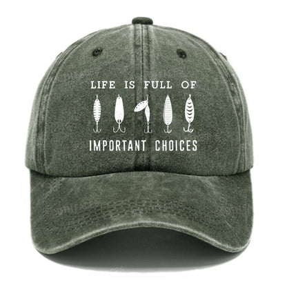 Life Is Full Of Important Choices Fishing Master Fish Hook Hats