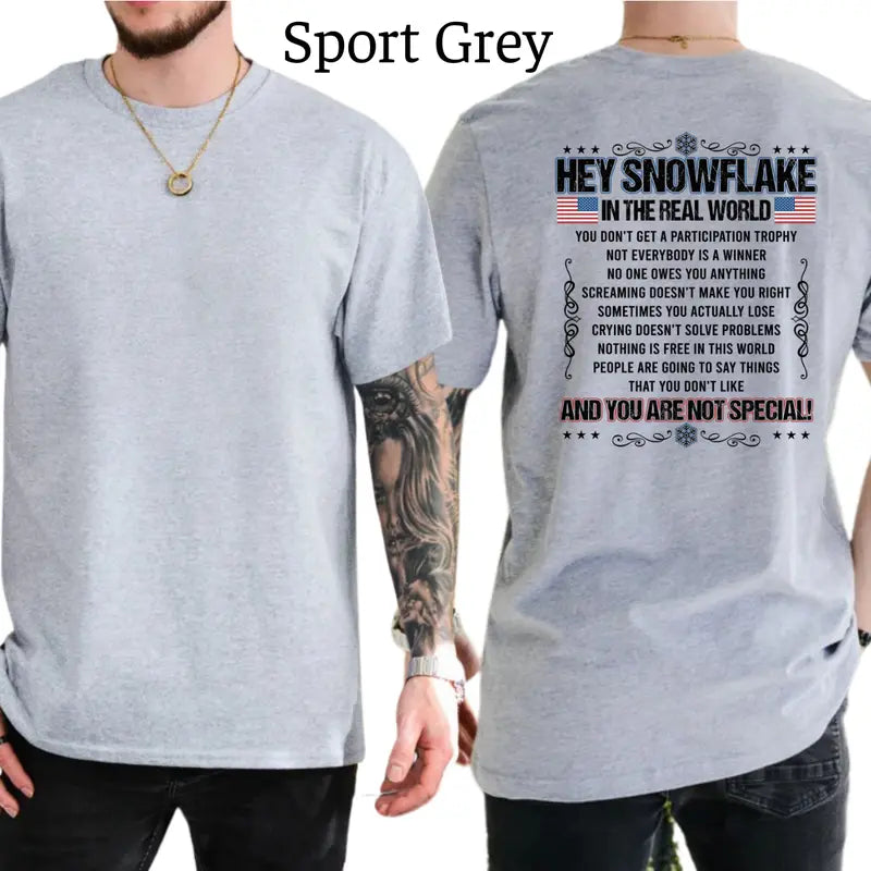 Hey Snowflake You Are Not Special T-Shirt, Funny Graphics Shirt, Funny Republican Tee, Dad Gifts, Casual Menswear, For Men