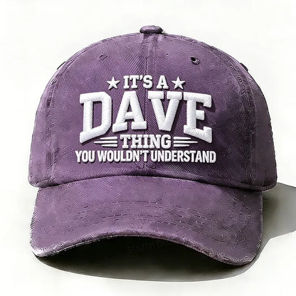 Embroidered ¡° It's A Dave Thing You Wouldn't Understand ¡± Hat