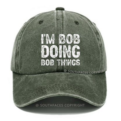 I'm Bob Doing Bob Things Hat