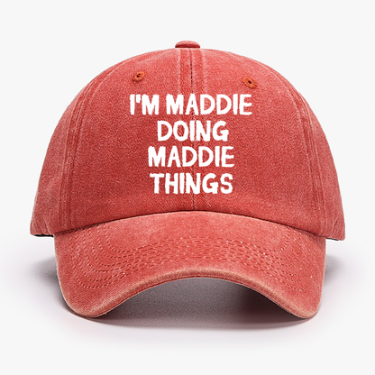 I'm Maddie Doing Maddie Things Funny Hat