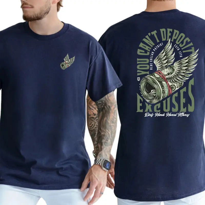 You Can't Deposit Excuses 2-Sides Graphics T-Shirt, Blue Collar Shirt, Working Graphics Tee, Men's Gifts, Casual Menswear, For Men