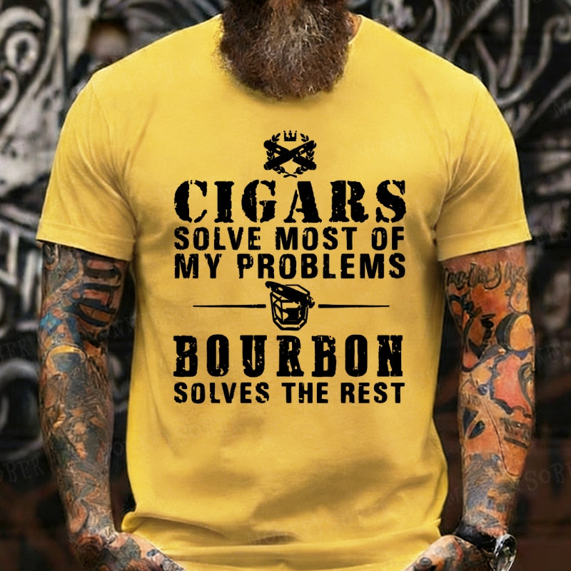 Cigars Solve Most Of My Problems Whiskey Does The Rest T-Shirt