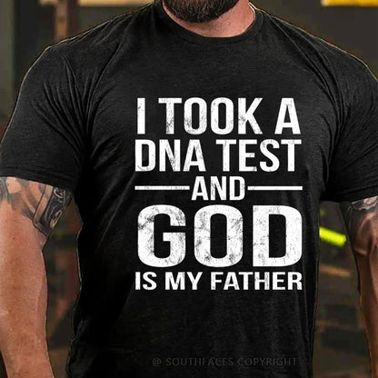 I Took A Test And God Is My Father  Father's Day Funny T-Shirt