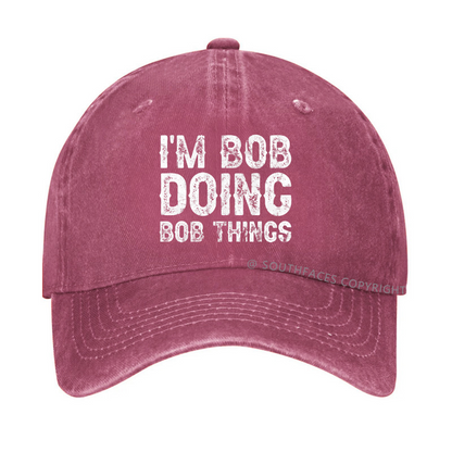 I'm Bob Doing Bob Things Funny Hat