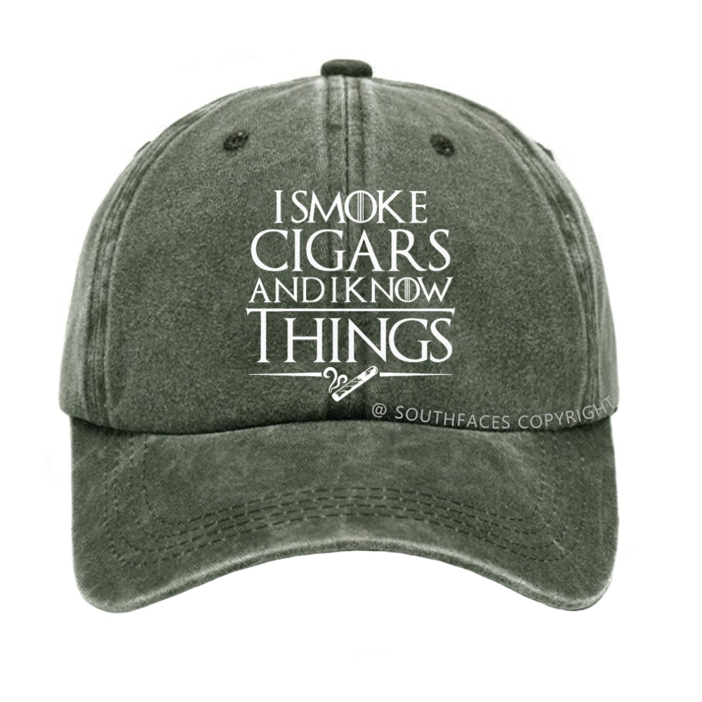 I Smoke Cigars And I Know Things Hat
