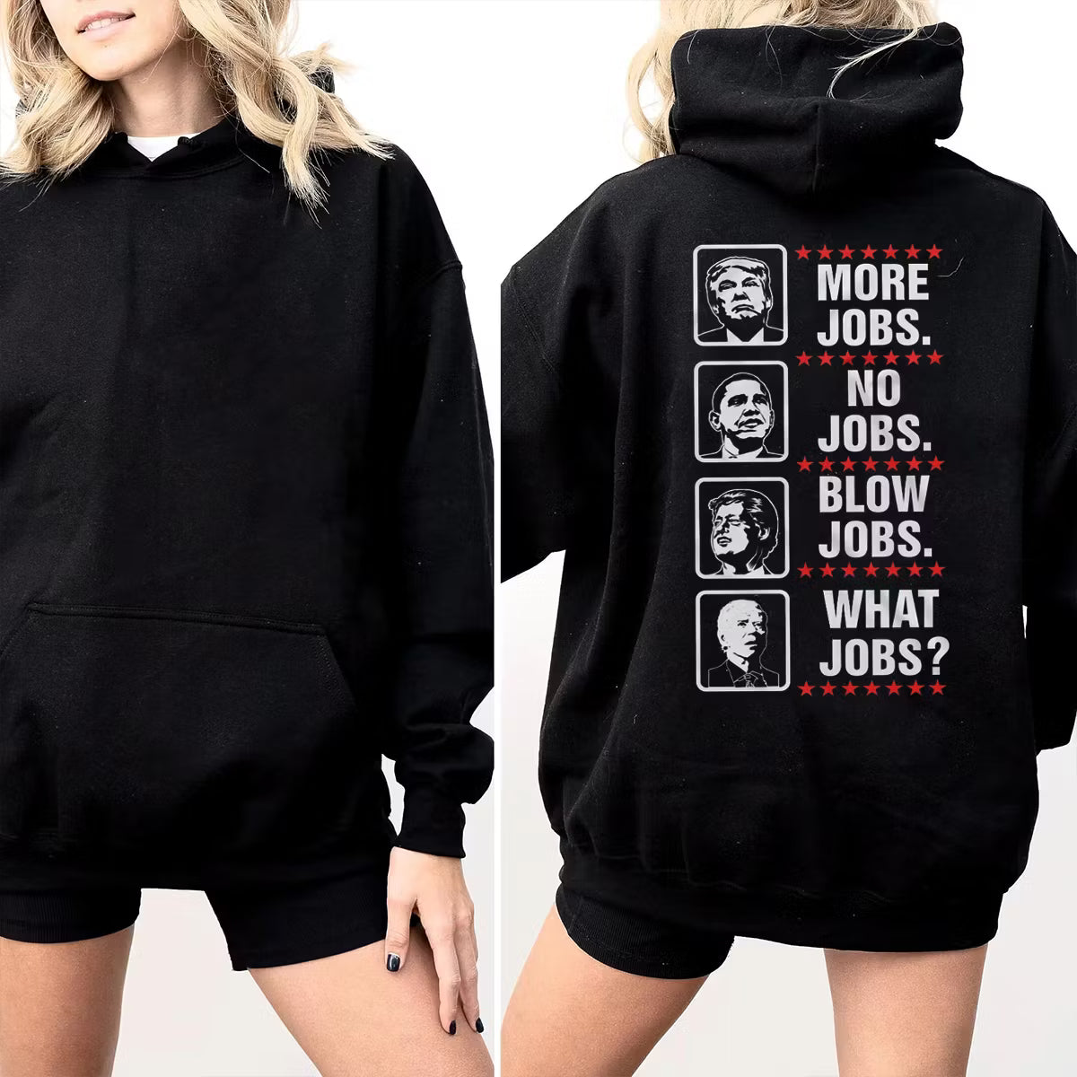 MORE JOBS.  NO JOBS.  BLOW JOBS.  WHAT JOBS? Trump Unisex T-shirt/Crewneck/Hoodie