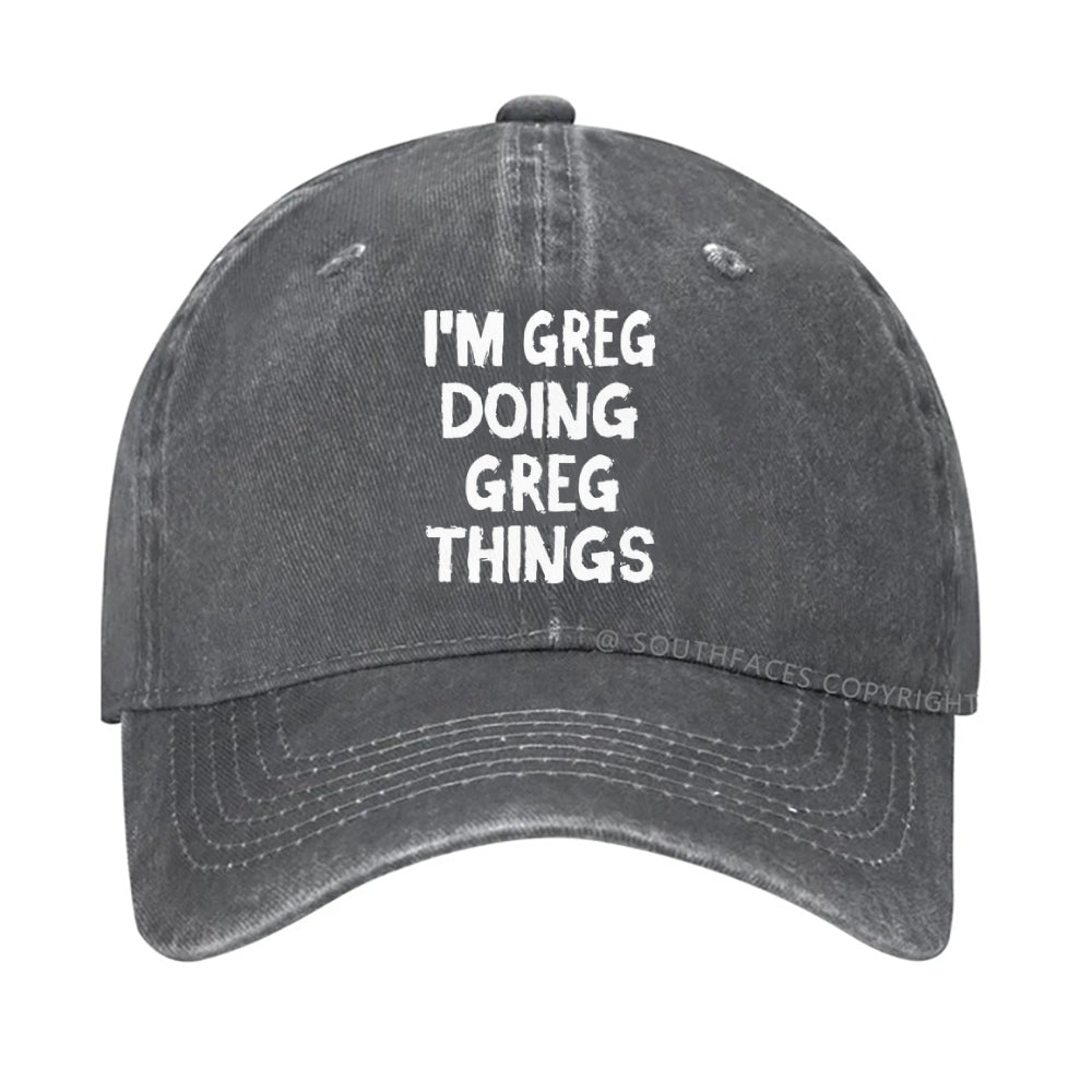 I'm Greg Doing Greg Things hat
