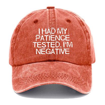 I Had My Patience Tested I'm Negative Sarcastic Hats