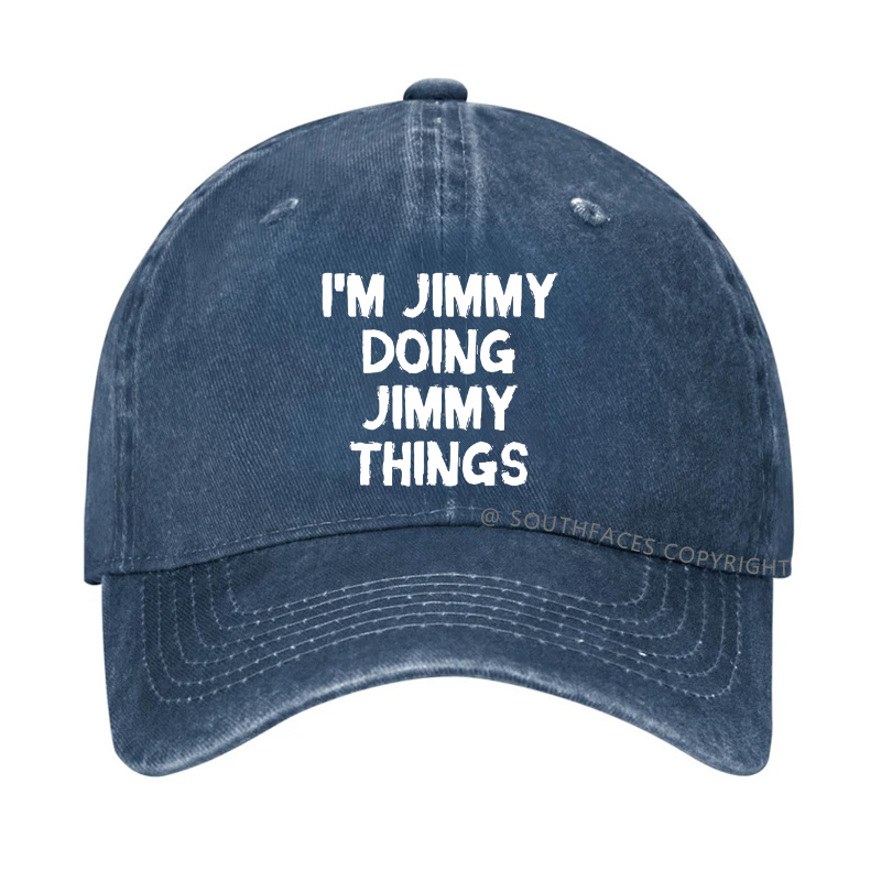 I'M Jimmy Doing Jimmy Things Hat