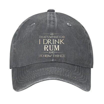 That's What I Do I Drink Rum And I Know Things Hat Hat