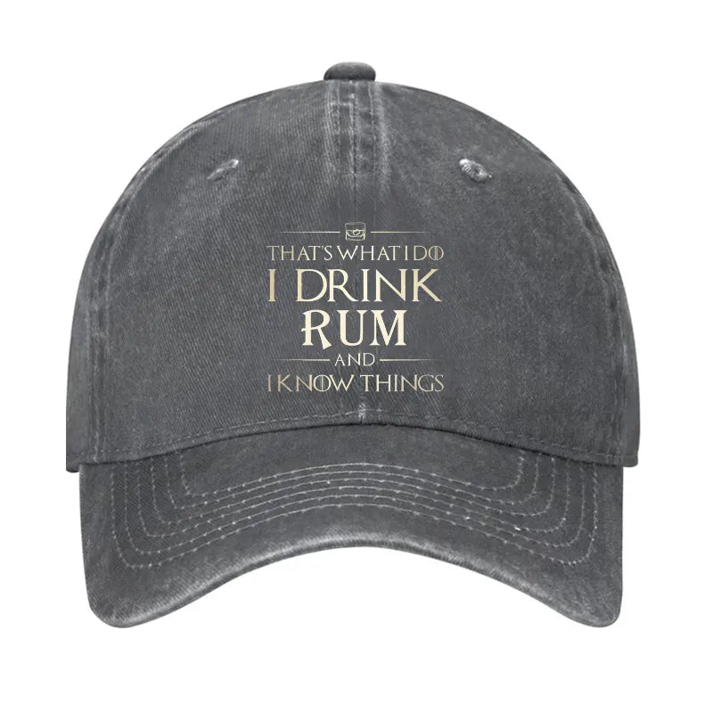 That's What I Do I Drink Rum And I Know Things Hat Hat