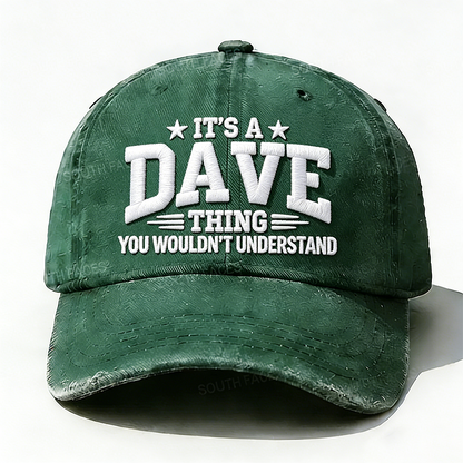 Embroidered ¡° It's A Dave Thing You Wouldn't Understand ¡± Hat