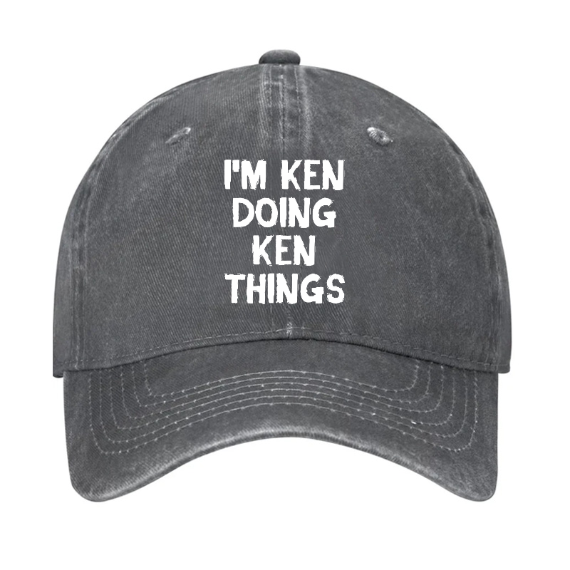 I'm Ken Doing Ken Things Hat