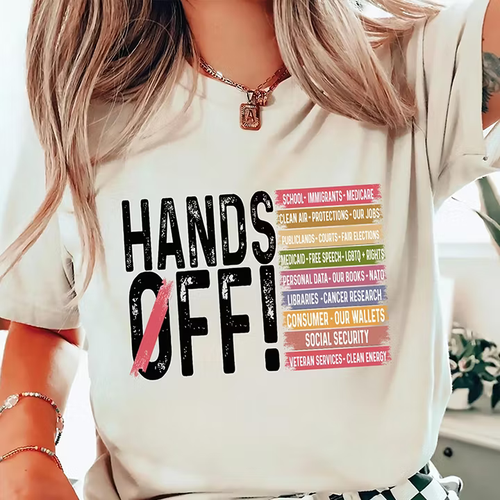 Hands Off Protest Unisex T-shirt/Crewneck/Hoodie