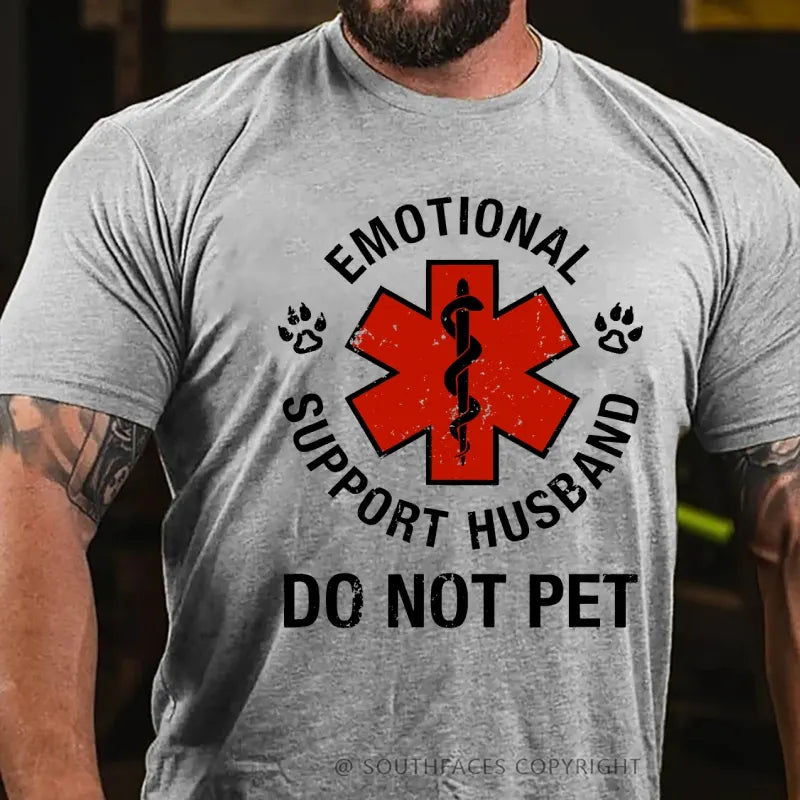 Emotional Support Husband Do Not Pet T-Shirt